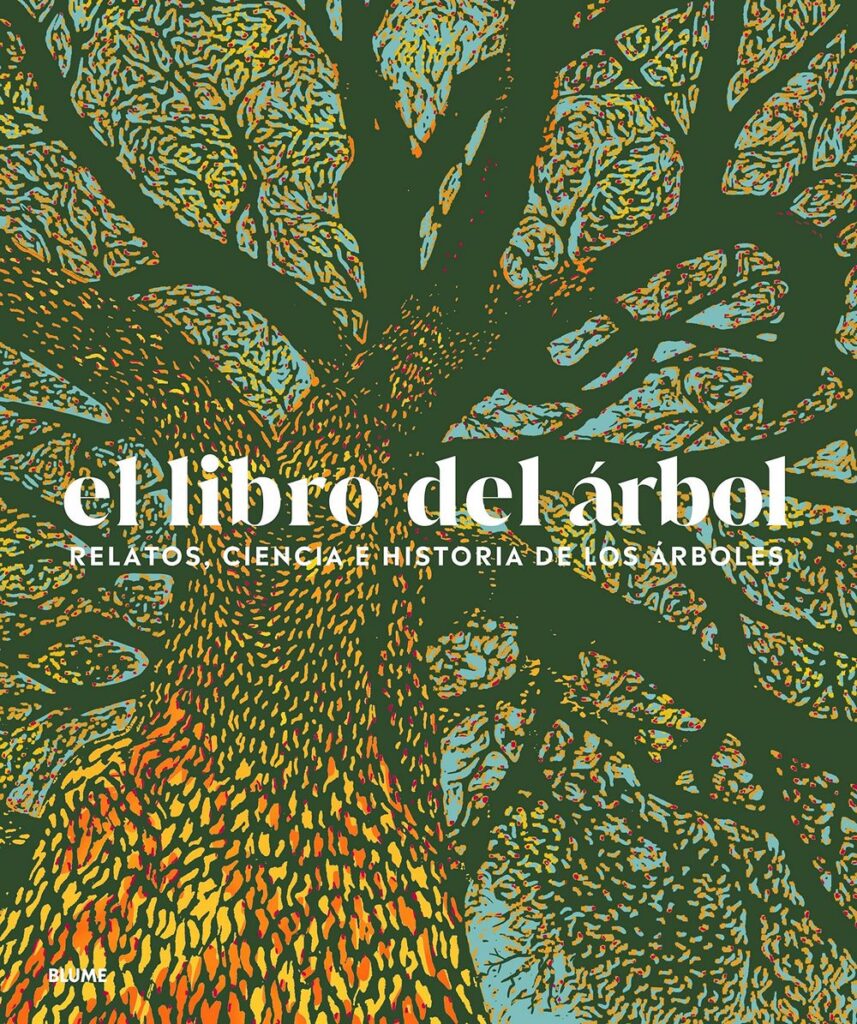 El libro del árbol. relatos, ciencia e historia de los árboles